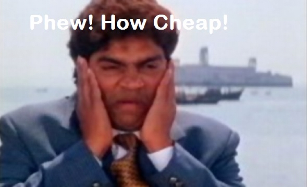 Phew How Cheap - Johny Lever  - Hindi Photo Comments  Search Engine - Find Photos to Comment in Facebook, Google+, Twitter,  Orkut, Hi5, Pinterest, WhatsApp, Viber, Line, Telegram