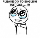Please go to Engish Tuitions