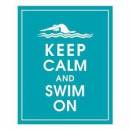 Keep Calm and Swim On