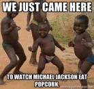We Just Came Here to Watch Michael Jackson Eat Popcorn - I Just Came Here To Read The Comments - Michael Jackson Eating Popcorn - Thriller Theatre