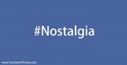 #Nostalgia - Hashtag