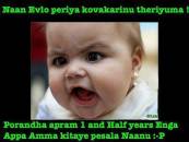 Naan Evlo Periya Kovakkarinu Theriyuma - Porandha apram 1 and Half Years Enga Appa Amma kitaye pesala naanu - Funny Angry Baby