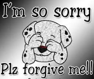 I am Sorry - Plz forgive me