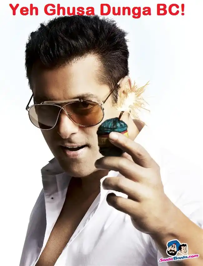 Yeh Ghusa Dunga Bc - Salman Khan