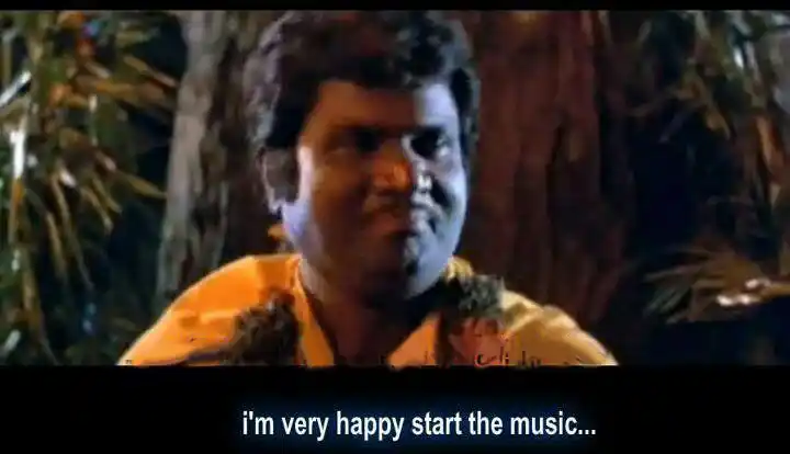 I am Very Happy. Start The Music - Ada adada adadi adada - Goundamani