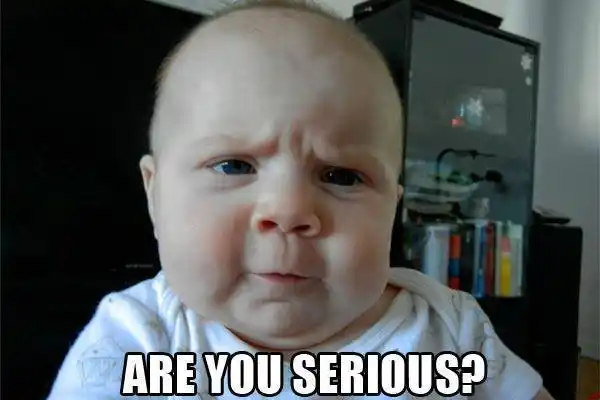 Are You Serious - Funny Baby Look