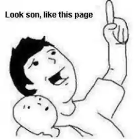 Look Son, like this page