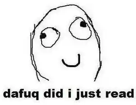 Dafuq Did I Just Read - Troll Face