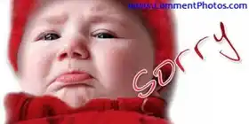 Sorry - Crying Baby