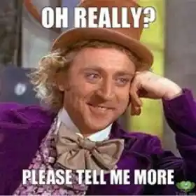 Oh Really - Please tell me more