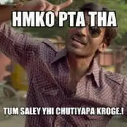 Humko Pata Tha Tum Saley Yahi Chutiyapa Karoge - Dhanush