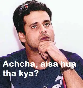 Achcha Aisa Hua Tha Kya