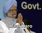 Maaf Karo - Manmohan Singh