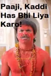 Paaji Kaddi Has Bhi Liya Karo - Rajpal Yadav
