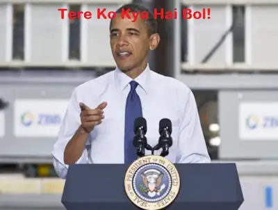 Tere Ko Kya Hai Bol - Barack Obama