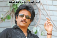 What Did You Just Say Huh - Ranjikanth