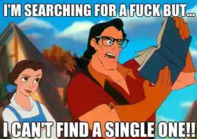 I am Searching for a fuck but I cant find a single one - Hipster Gaston