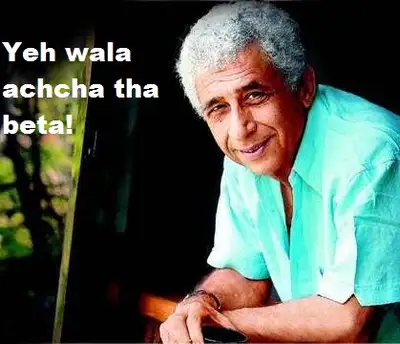 Yeh Wala Achcha Tha Beta - Naseeruddin Shah