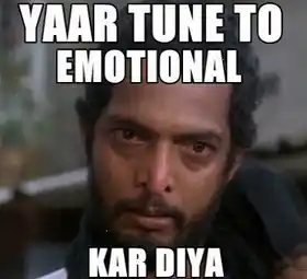 Yaar Tune To Emotional Kar Diya - Nana Patekar