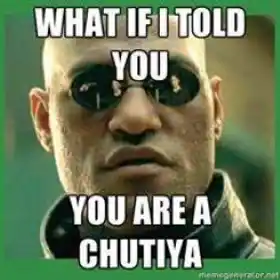 What If I Told You You Are A Chutiya - Matrix Morpheus