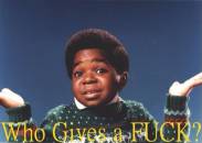 Who gives a fuck - Whatcha Talkin Bout Willis