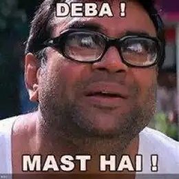 Deba - Mast Hai - Paresh Rawal