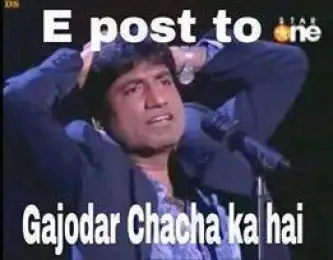 Ye post to Gajodar Chcha ka Hai - Raju Shrivastav 