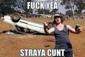 Fuck Yea Straya Cunt