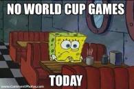 No World Cup Games Today - Sponge Bob