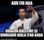 Aur Fir Naa Dragon Balls Me Se Dinosaur Nikla Itna Bada - Rahul Gandi