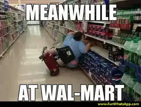 Meanwhile at Walmart