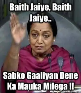 Baith Jaiye, Baith Jayiye.. Sabko Gaaliyaan Dene Ka Mauka Milega - Meira Kumar