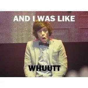 And I was Like Whut - One Direction What