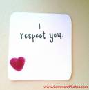 I Respect You - With Love
