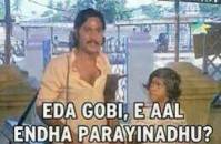 Eda Gobi E Aal Endha Parayinadhu - Funny Tamil Reaction in Malayalam Language